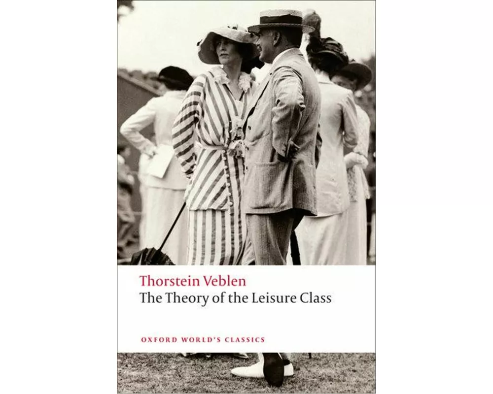 The Theory of the Leisure Class