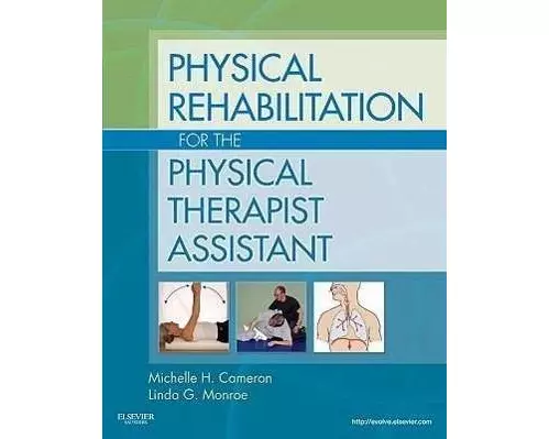 Physical Rehabilitation for the Physical Therapist Assistant