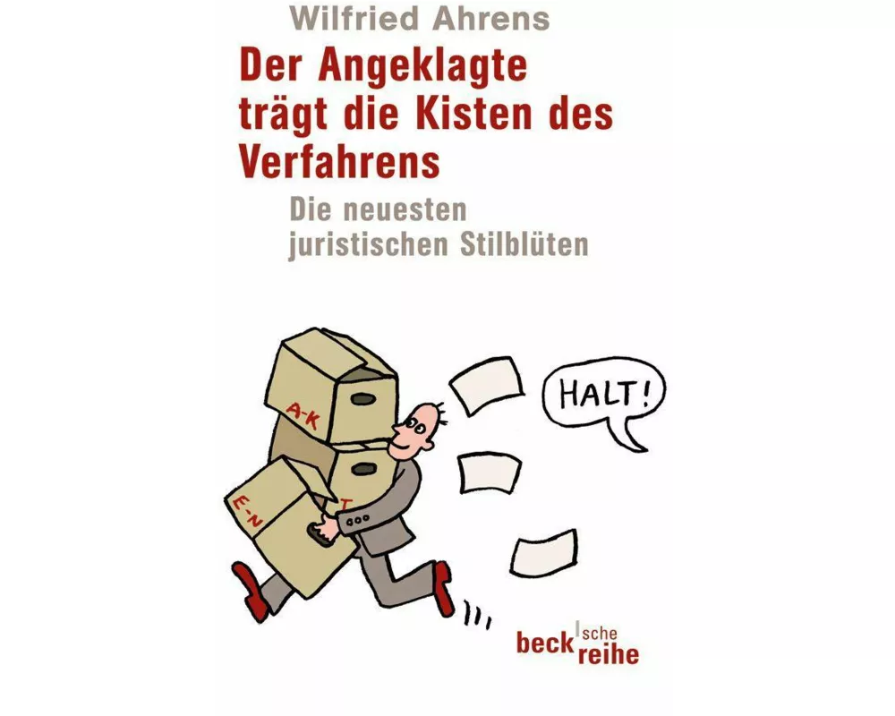 Beck'sche Reihe / Der Angeklagte trägt die Kisten des Verfahrens