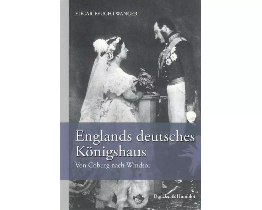 Englands deutsches Königshaus