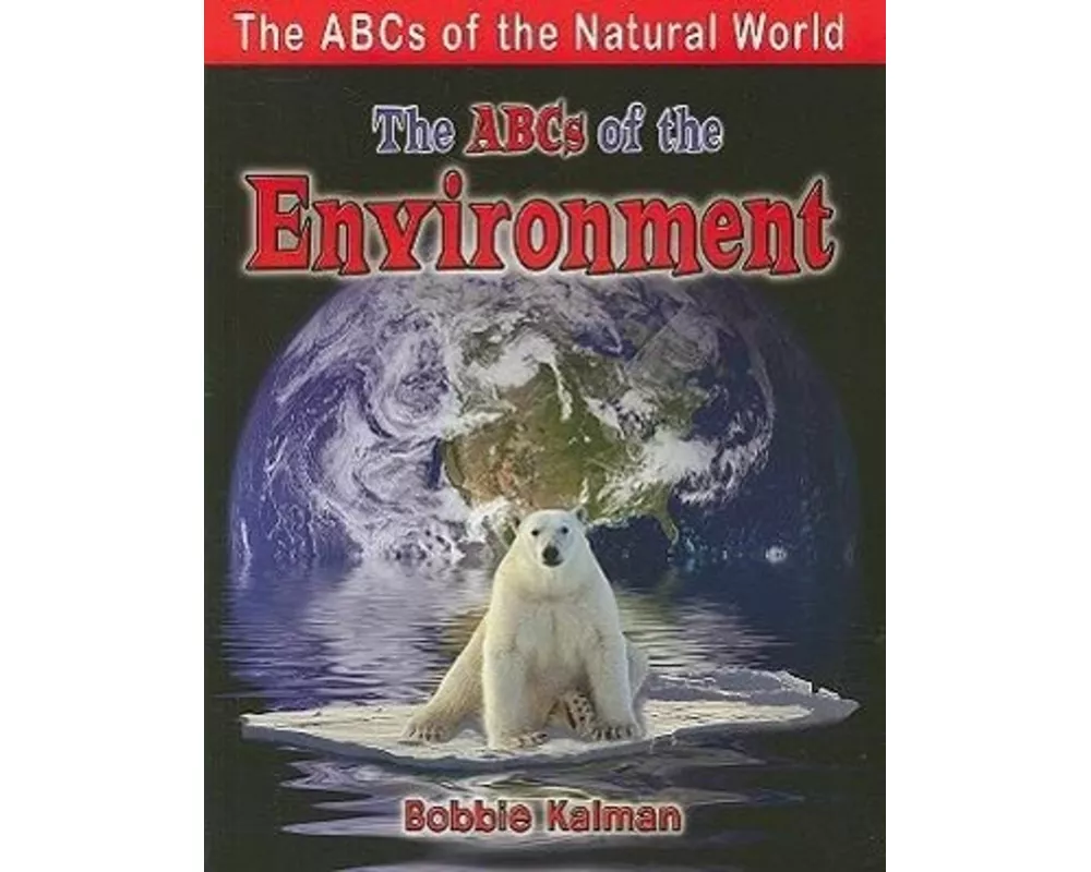 The ABCs of Environment