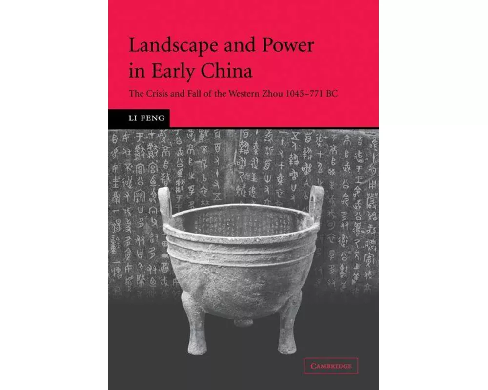 Landscape and Power in Early China