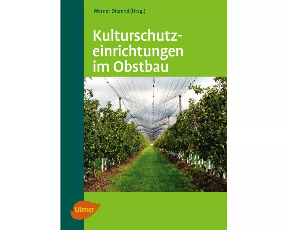 Kulturschutzeinrichtungen im Obstbau