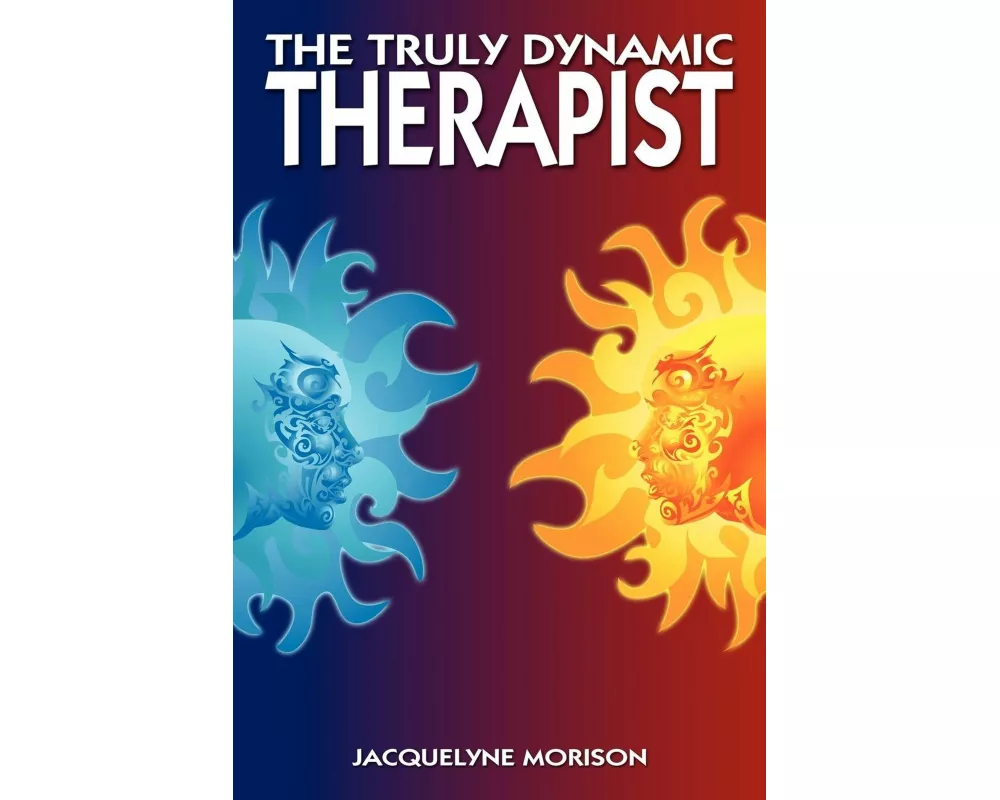The Truly Dynamic Therapist