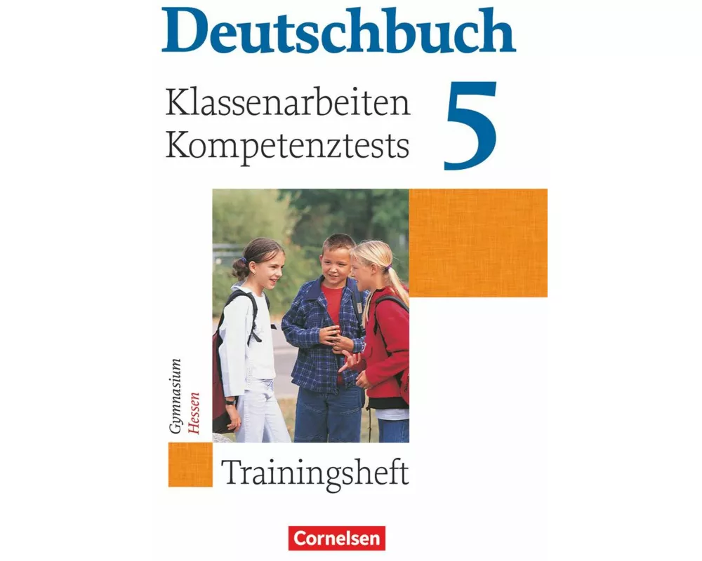 Deutschbuch Gymnasium, Trainingshefte, 5. Schuljahr, Klassenarbeiten, Kompetenztests - Hessen, Trainingsheft mit Lösungen