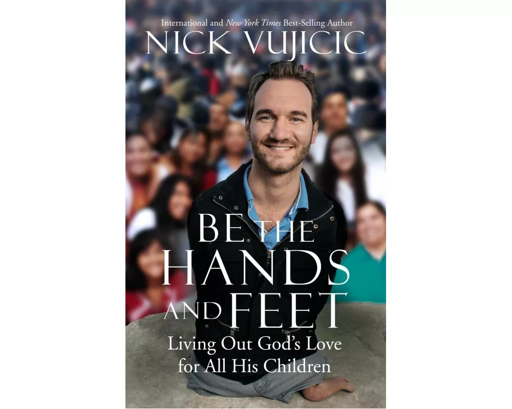 Be the Hands and Feet