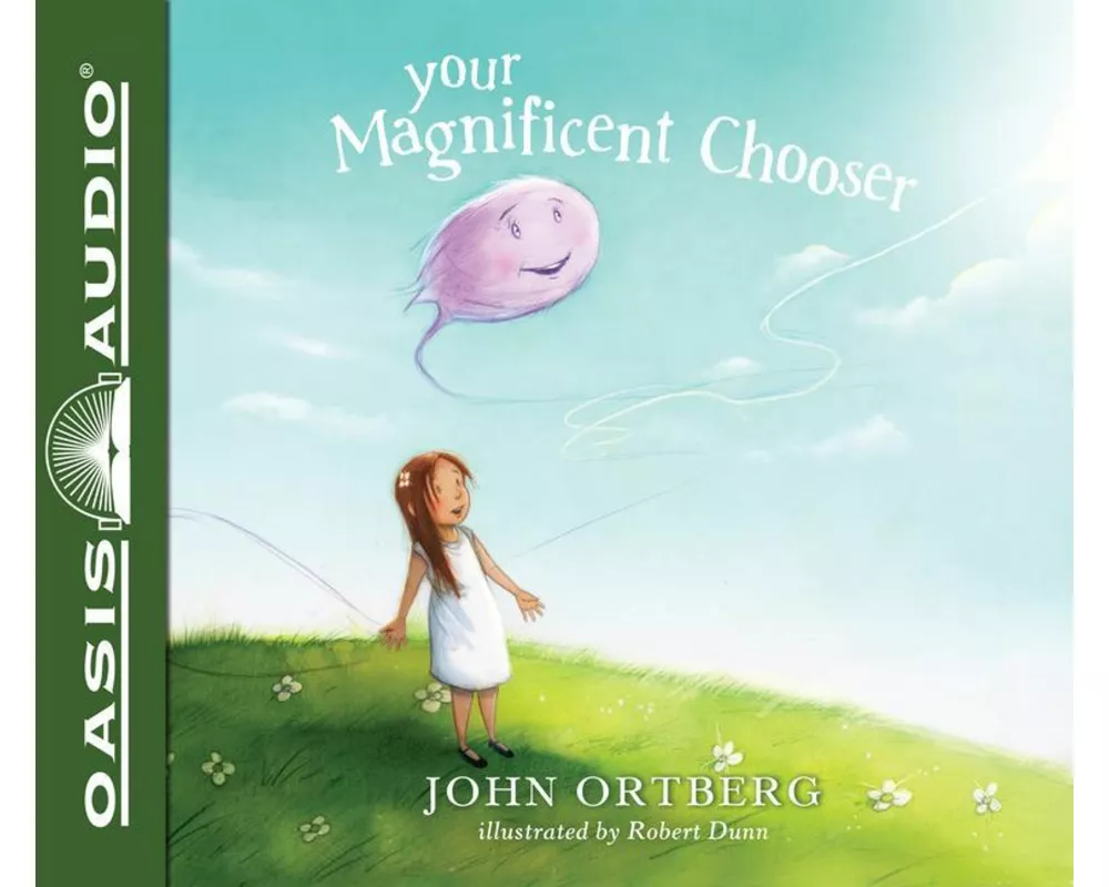 Your Magnificent Chooser: Teaching Kids to Make Godly Choices