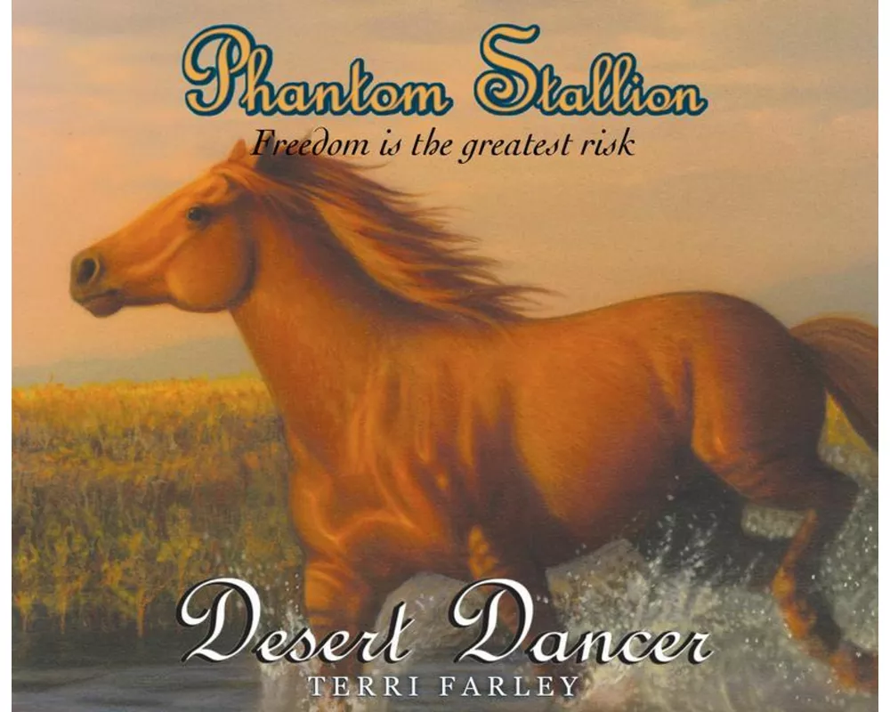 Phantom Stallion, 7: Desert Dancer