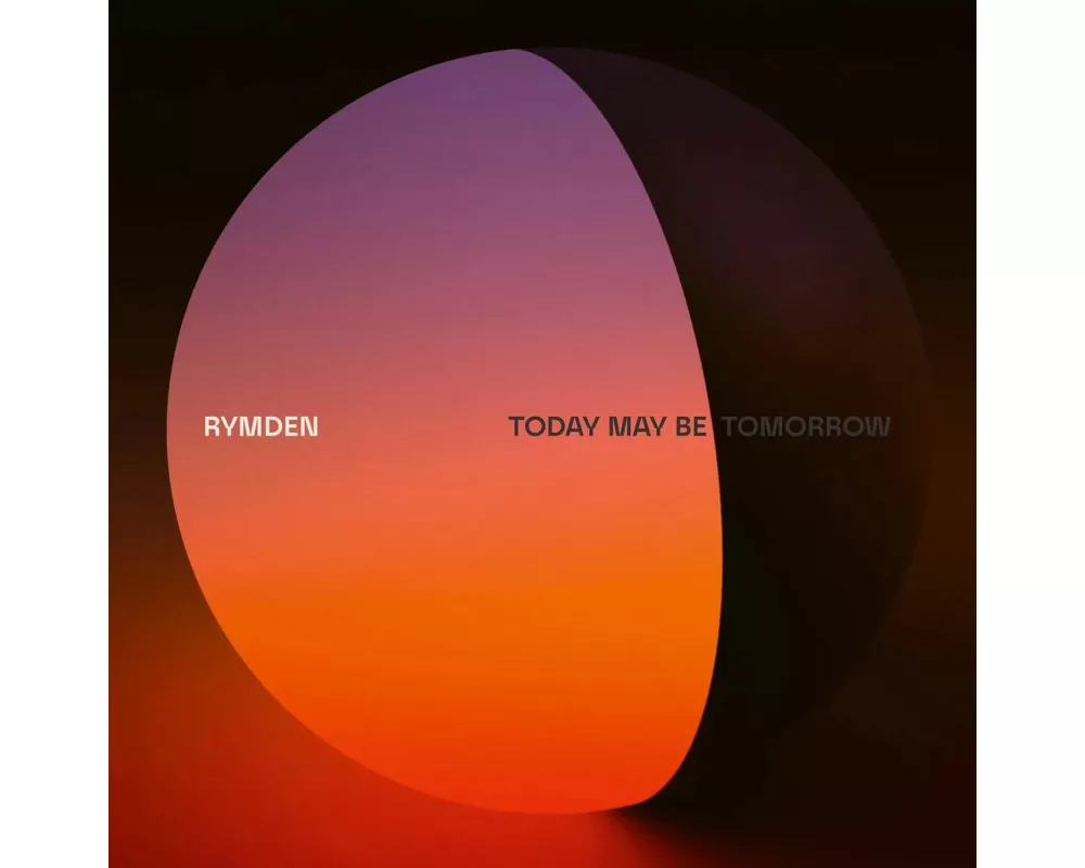 Today May Be Tomorrow (Digipak)