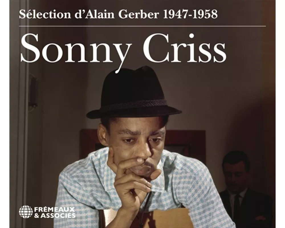 Sonny Criss - 1947-1958 - S'lection D'Alain Gerber