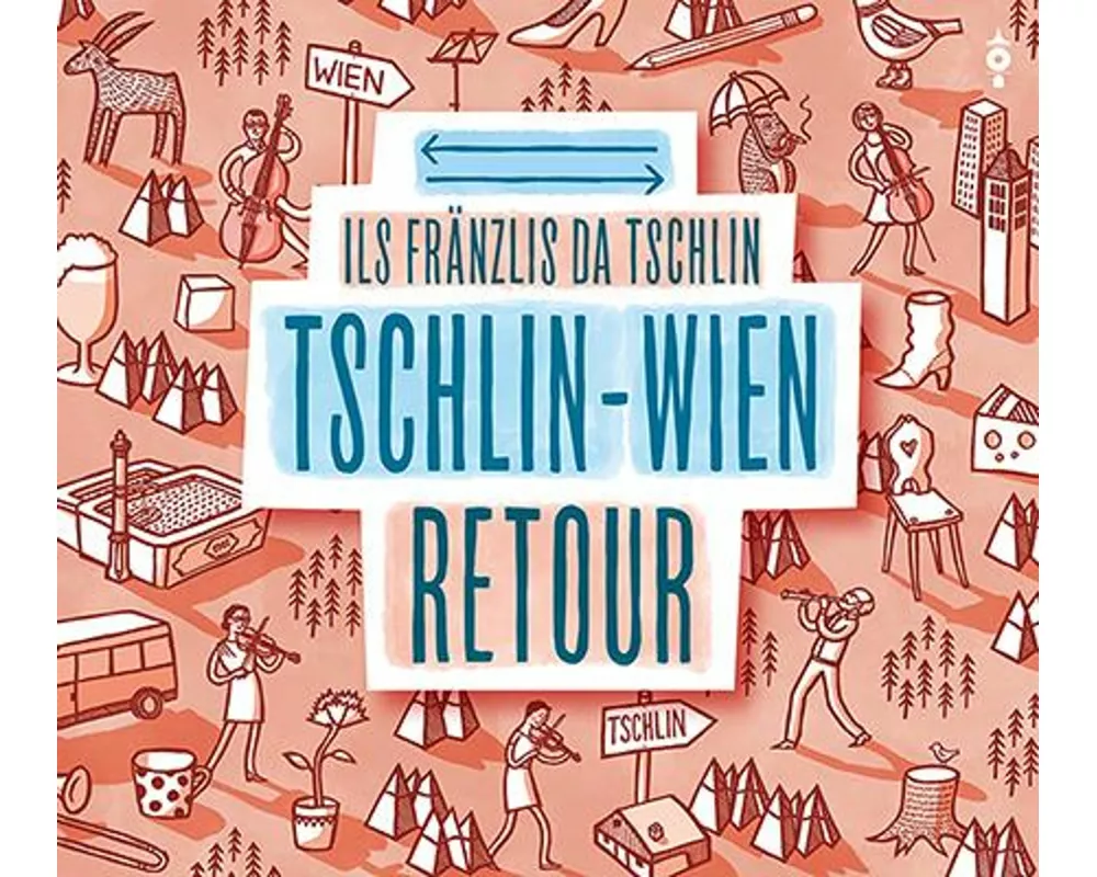 Tschlin – Wien retour