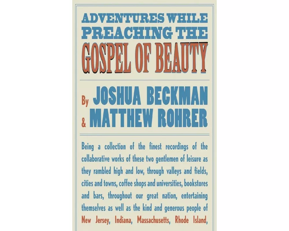 Adventures While Preaching the Gospel of Beauty