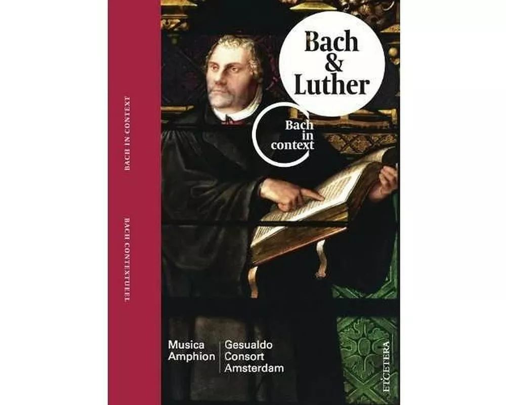 Bach & Luther In Context Vol.2