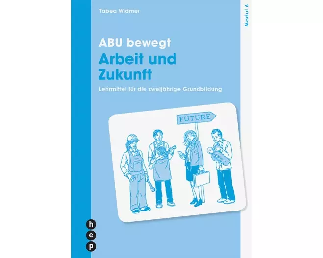 Arbeit und Zukunft, Modul 6