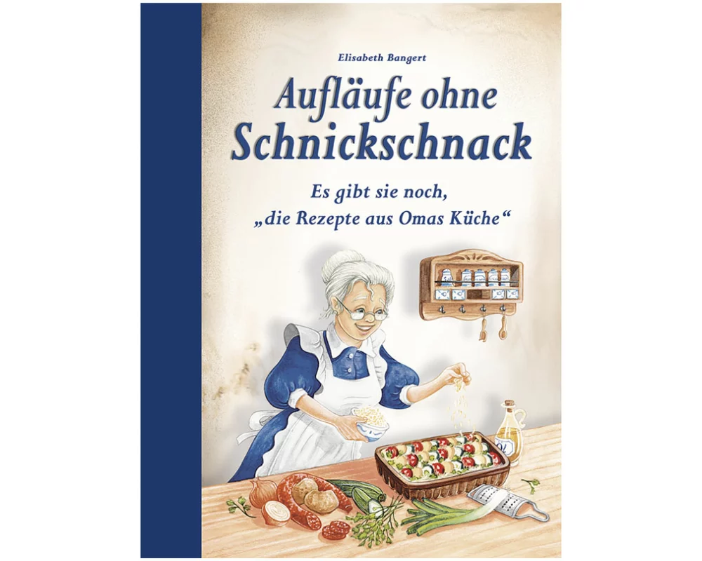 XXL Buch ""Aufläufe ohne Schnickschnack