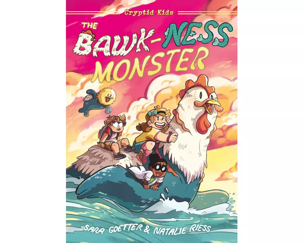 Cryptid Kids: The Bawk-Ness Monster