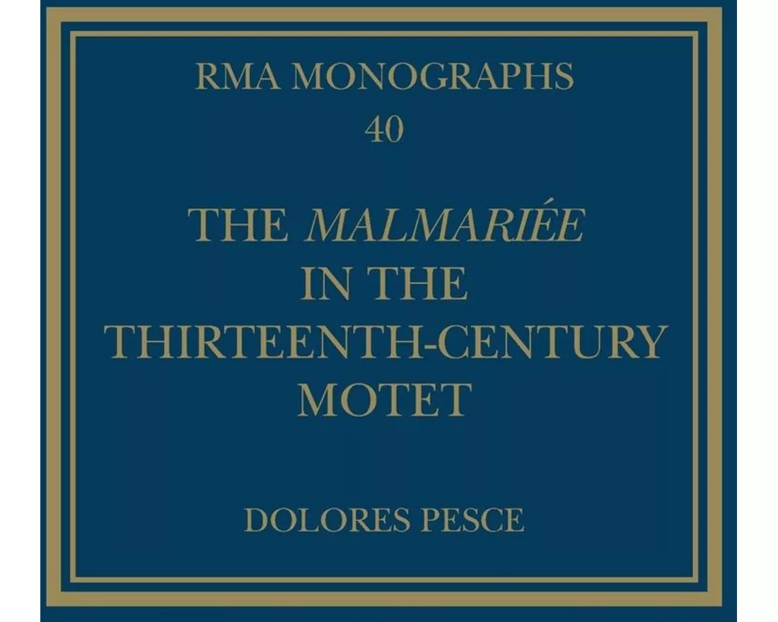 The Malmariée in the Thirteenth-Century Motet