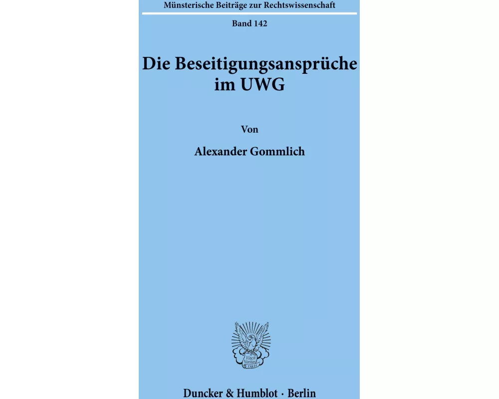 Die Beseitigungsansprüche im UWG