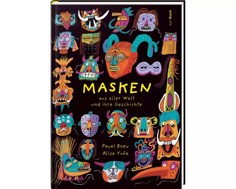 Masken aus aller Welt und ihre Geschichte