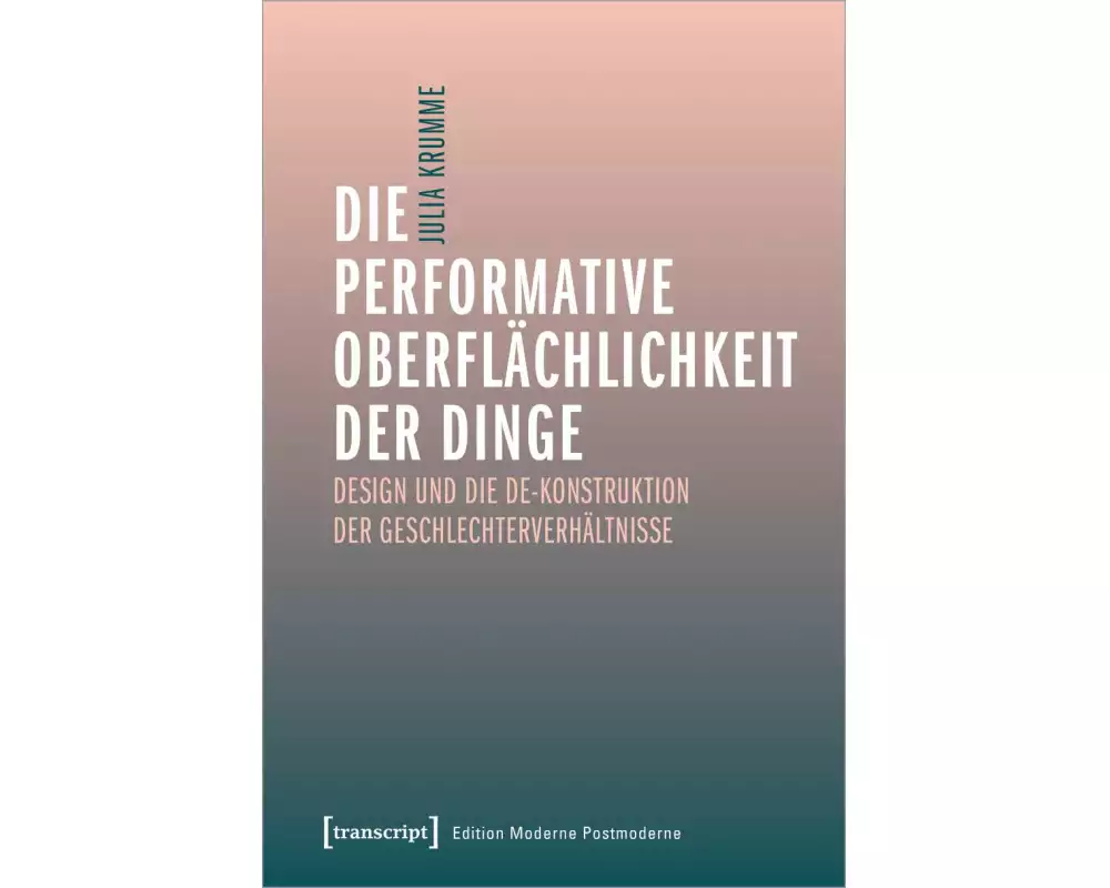 Die performative Oberflächlichkeit der Dinge