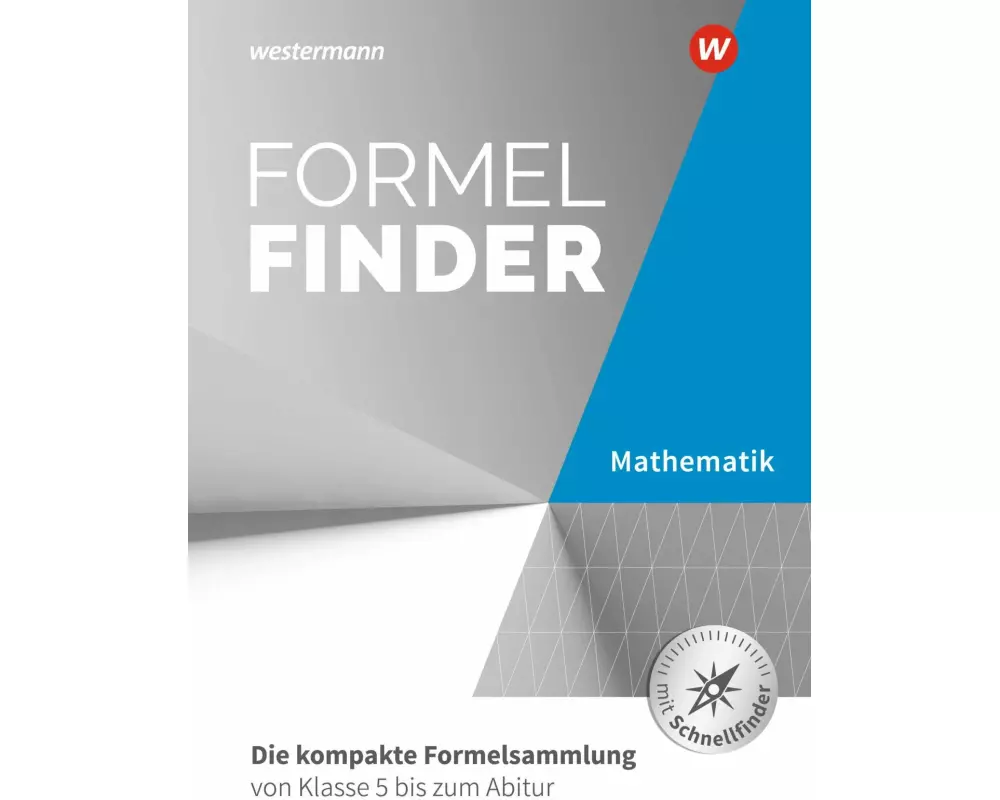 Formelfinder - Ausgabe für die Sekundarstufe I und II an Gymnasien