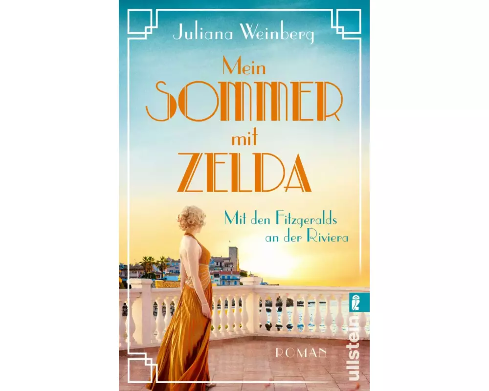 Mein Sommer mit Zelda - Mit den Fitzgeralds an der Riviera