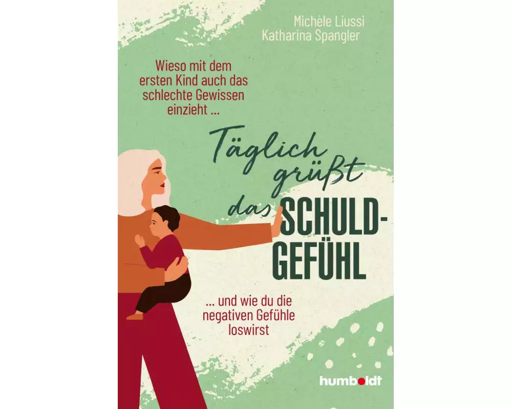 Täglich grüßt das Schuldgefühl