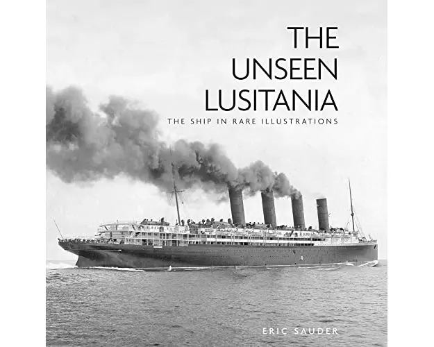 The Unseen Lusitania