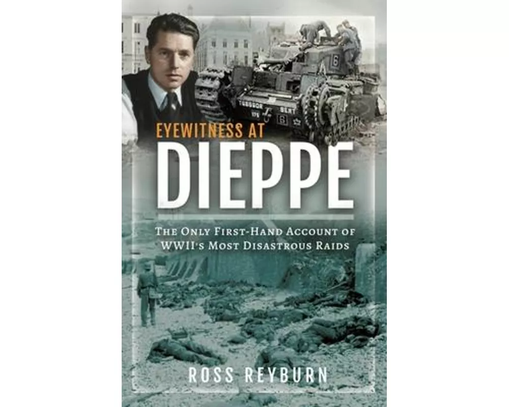 Eyewitness at Dieppe