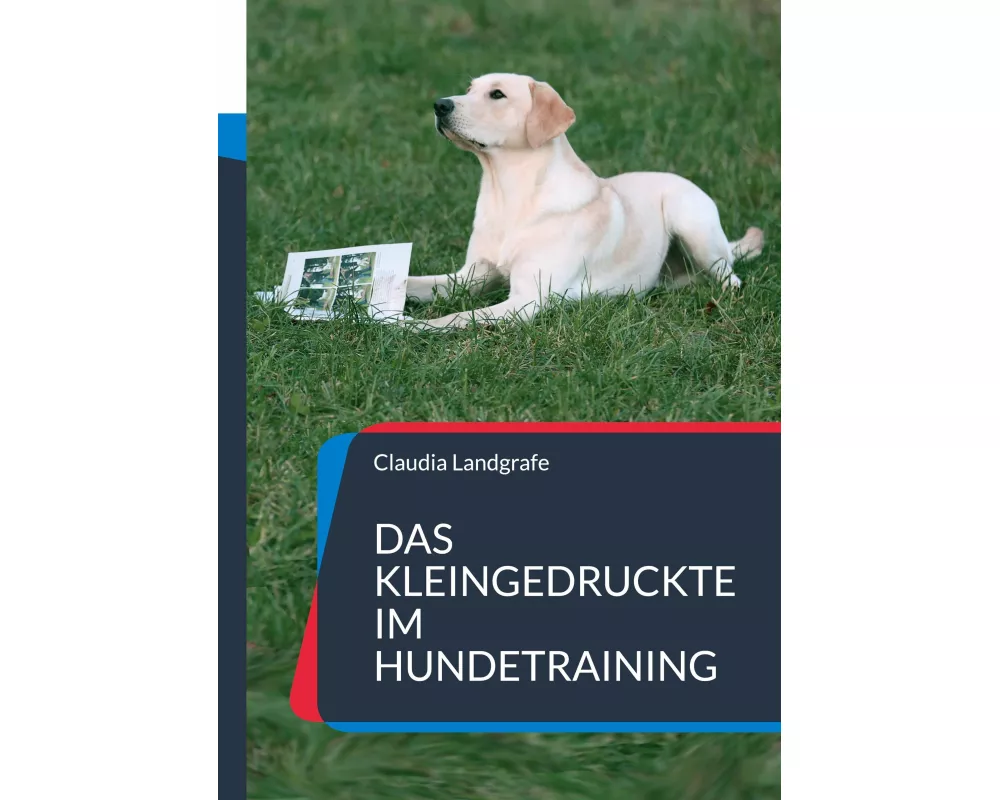Das Kleingedruckte im Hundetraining