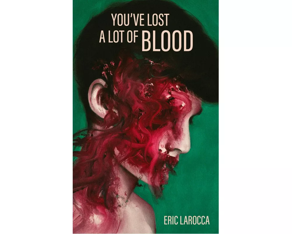 You've Lost a Lot of Blood