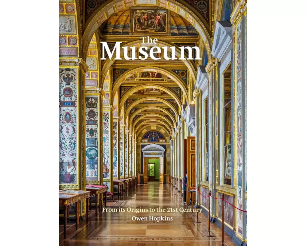 Das Museum – Geschichte, Gegenwart und Zukunft