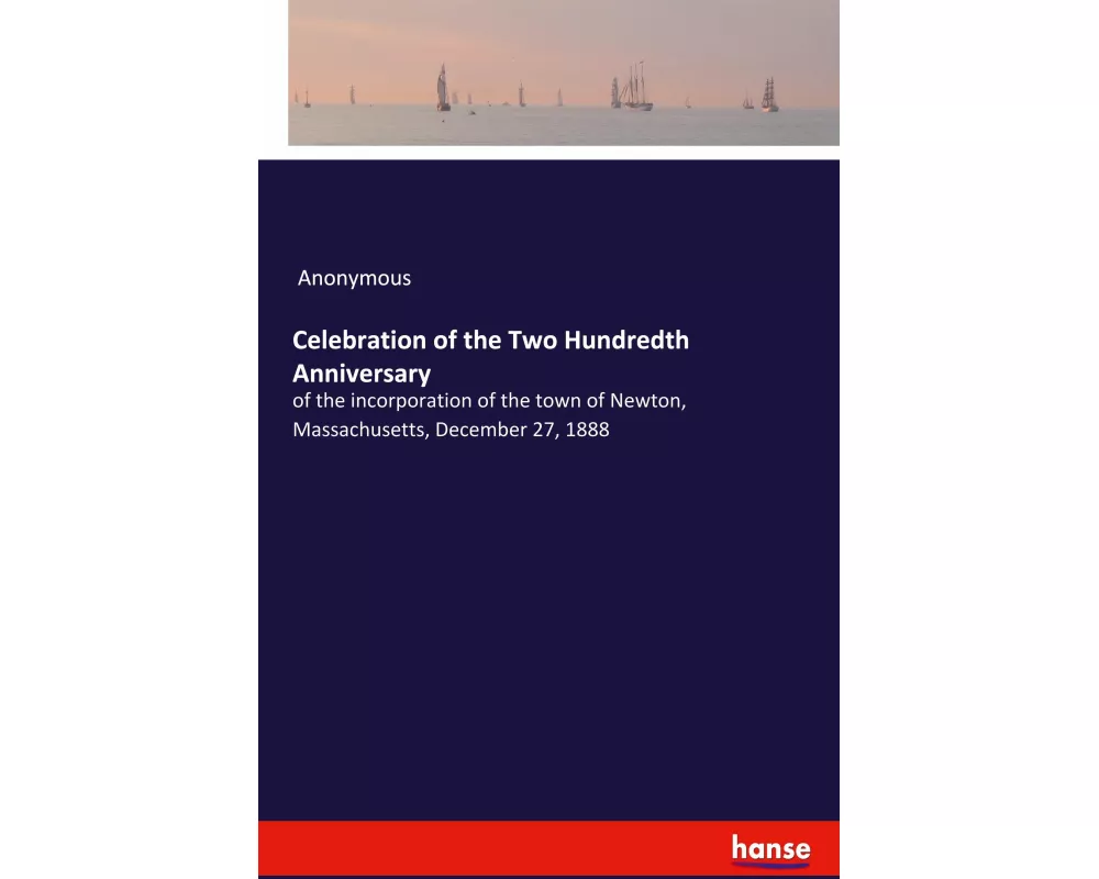 Celebration of the Two Hundredth Anniversary