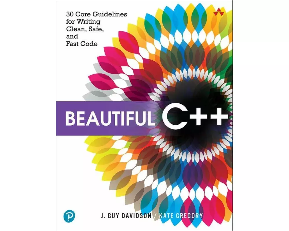 Beautiful C++: 30 Core Guidelines for Writing Clean, Safe, and Fast Code