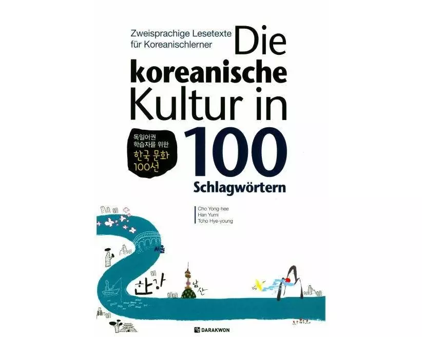 Die koreanische Kultur in 100 Schlagwörtern
