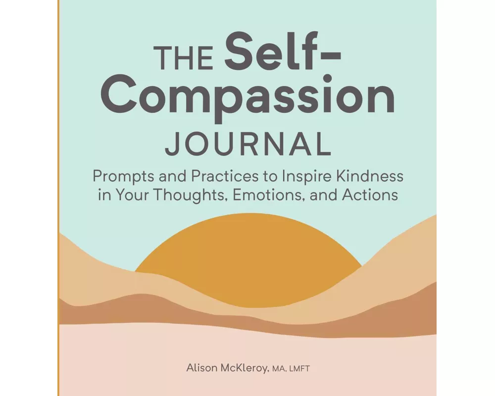 The Self-Compassion Journal