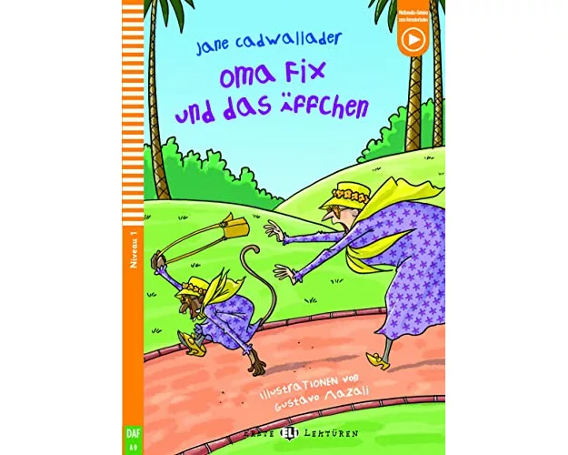 Erste Eli Lektüren 1 - Oma Fix und das Äffchen