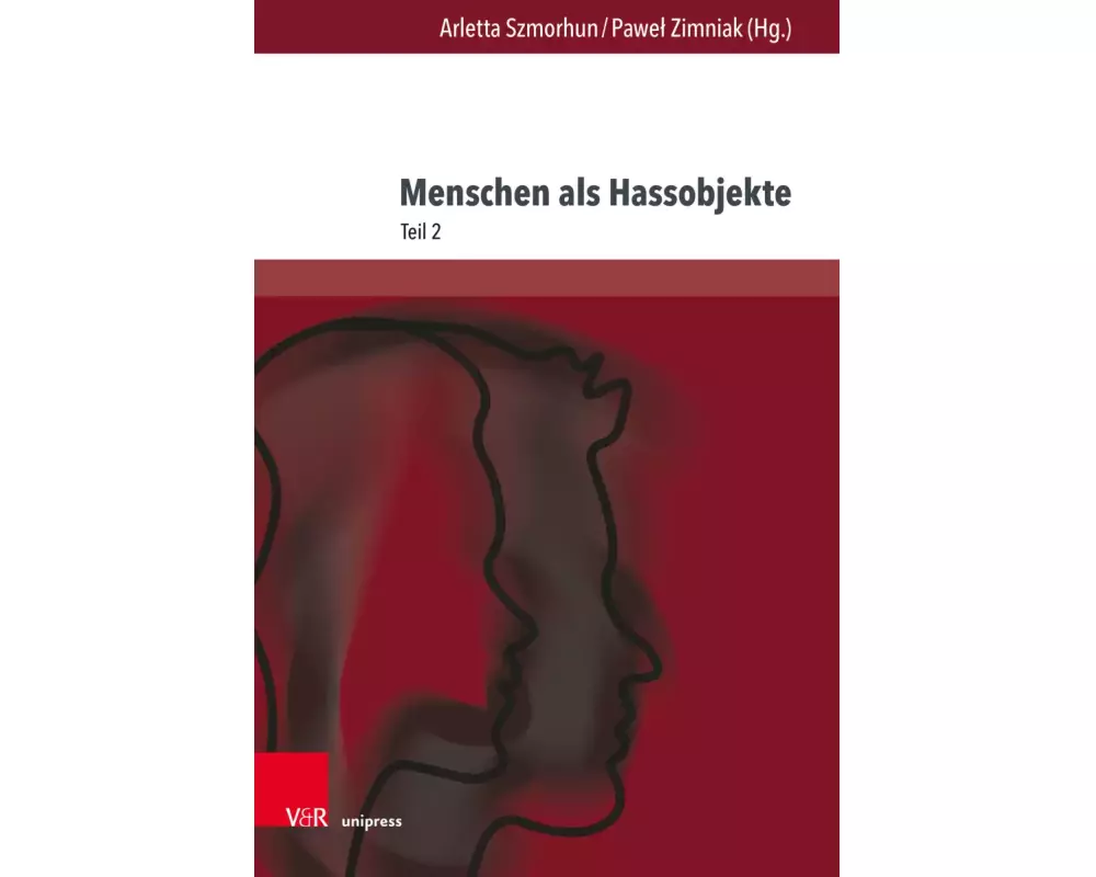 Menschen als Hassobjekte