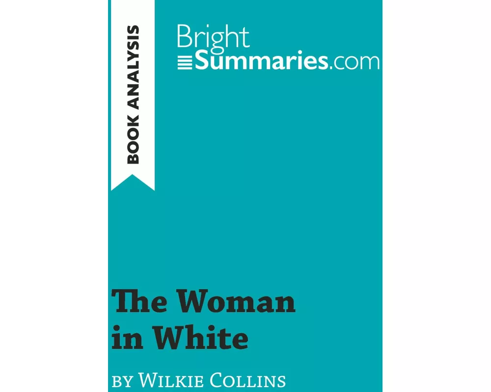 The Woman in White by Wilkie Collins (Book Analysis)