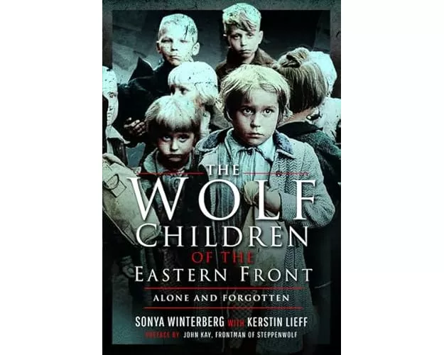 The Wolf Children of the Eastern Front