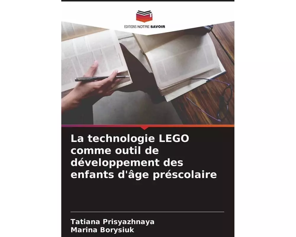 La technologie LEGO comme outil de développement des enfants d'âge préscolaire