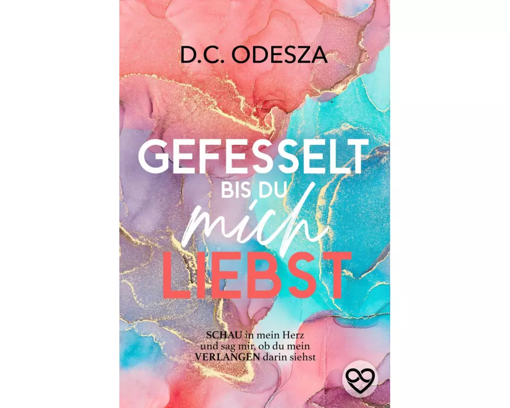 GEFESSELT bis du mich LIEBST