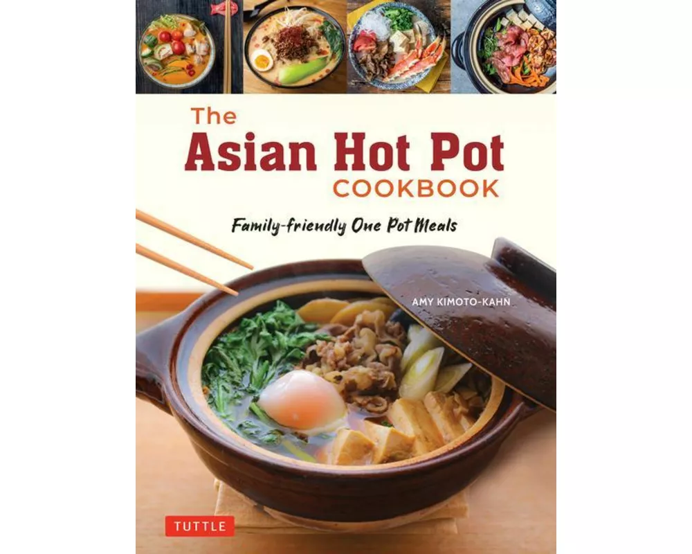 The Asian Hot Pot Cookbook