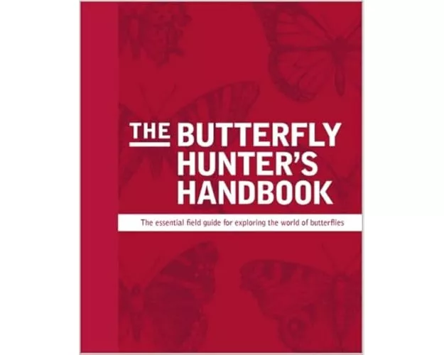 The Butterfly Hunter's Handbook