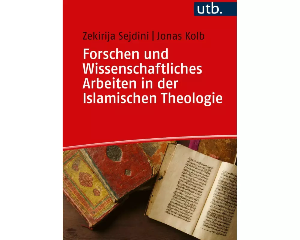Wissenschaftliches Forschen und Arbeiten in der Islamischen Theologie