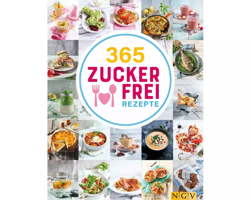 365 Zuckerfrei-Rezepte