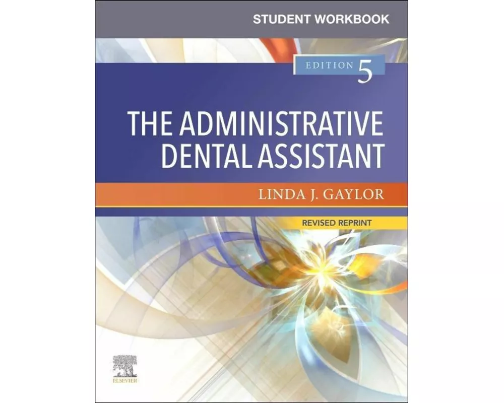 Student Workbook for The Administrative Dental Assistant - Revised Reprint