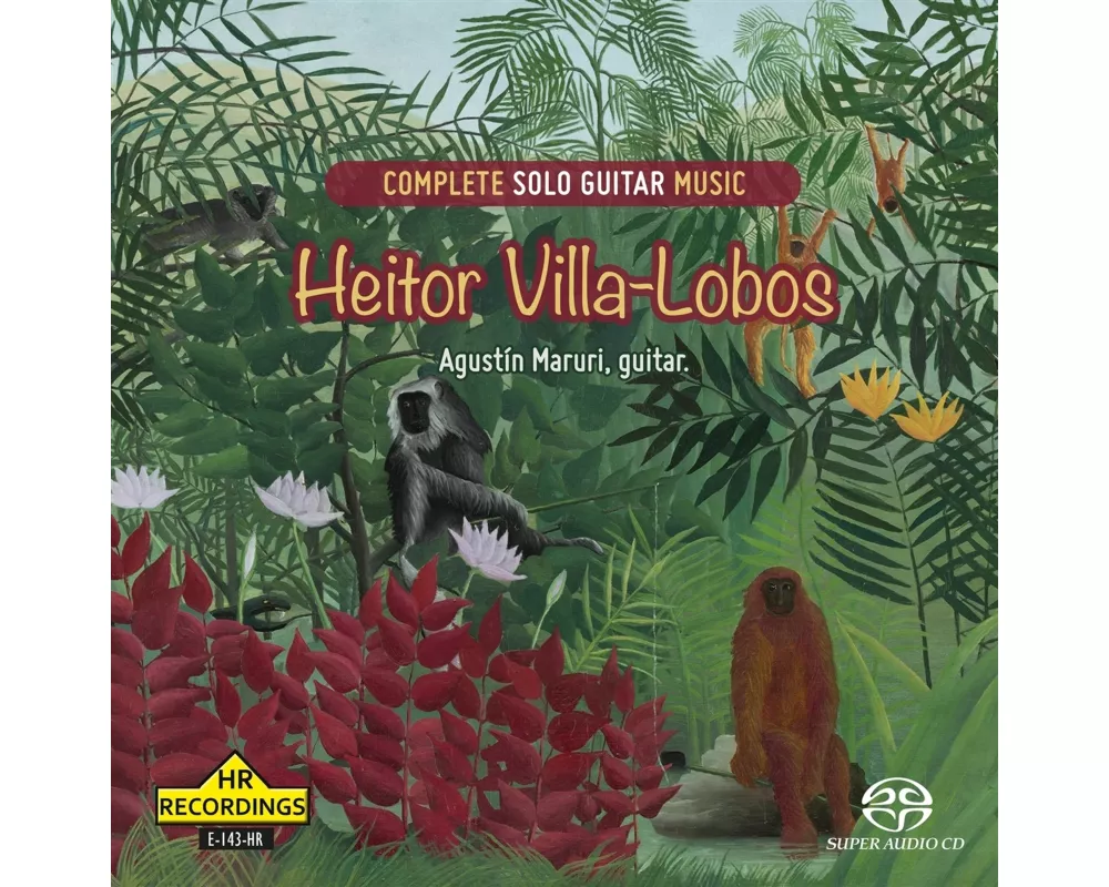Heitor Villa-Lobos: Complete Solo Guitar Music