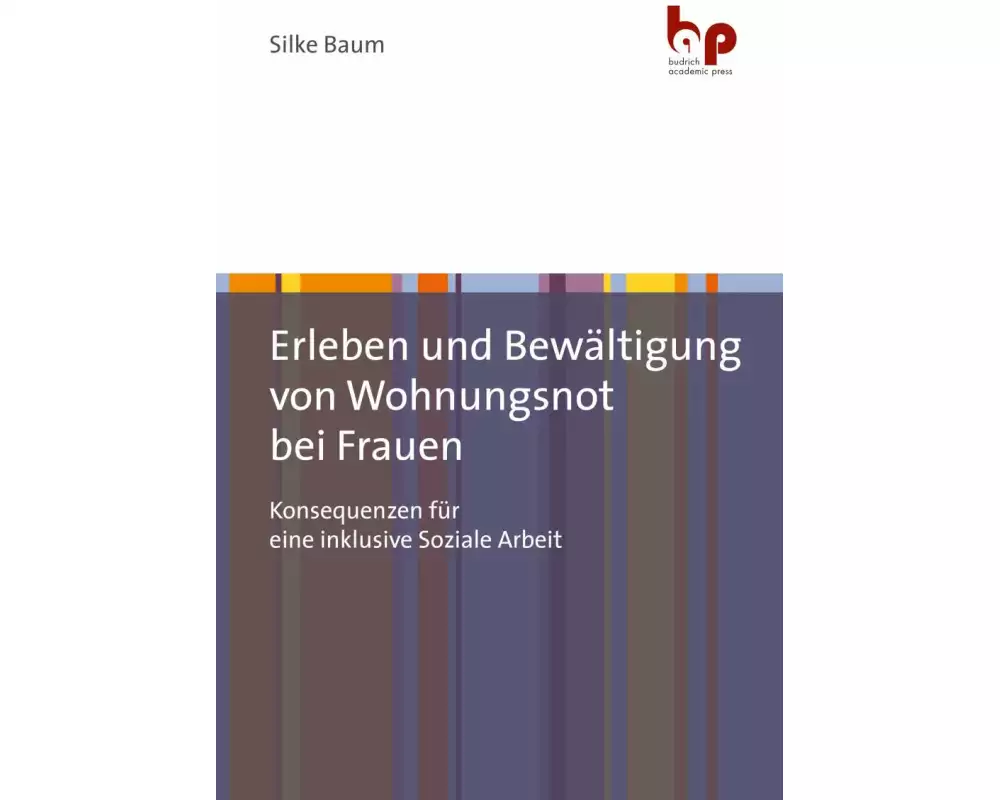 Erleben und Bewältigung von Wohnungsnot bei Frauen