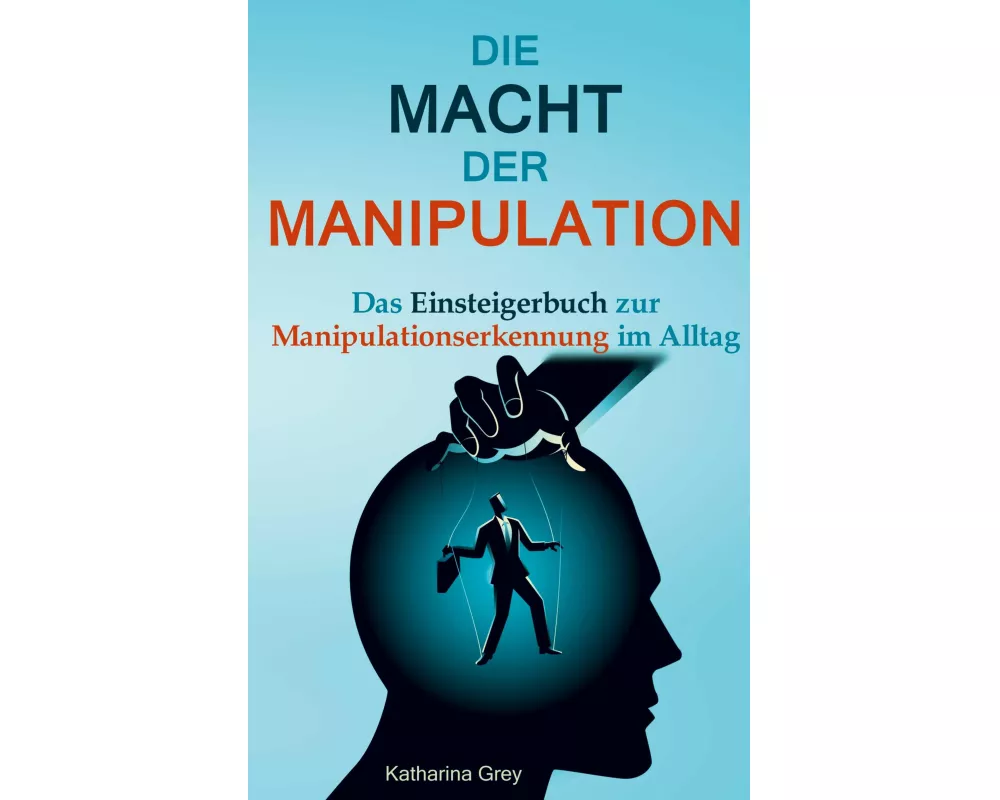 Die Macht der Manipulation